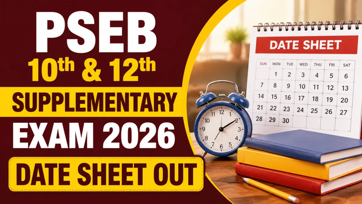 PSEB 10th & 12th Supplementary Exam 2026 Date Sheet Out