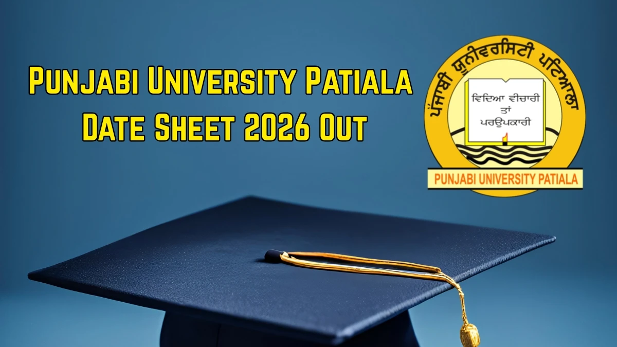 Punjabi University Patiala Date Sheet 2026 Out -Direct Link to Download M.Com Semester Exams PDF at pupexamination.ac.in
