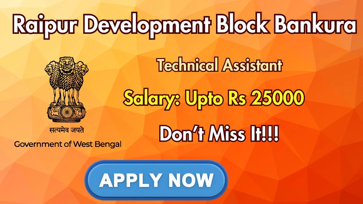 Raipur Development Block Bankura Technical Assistant Recruitment 2026