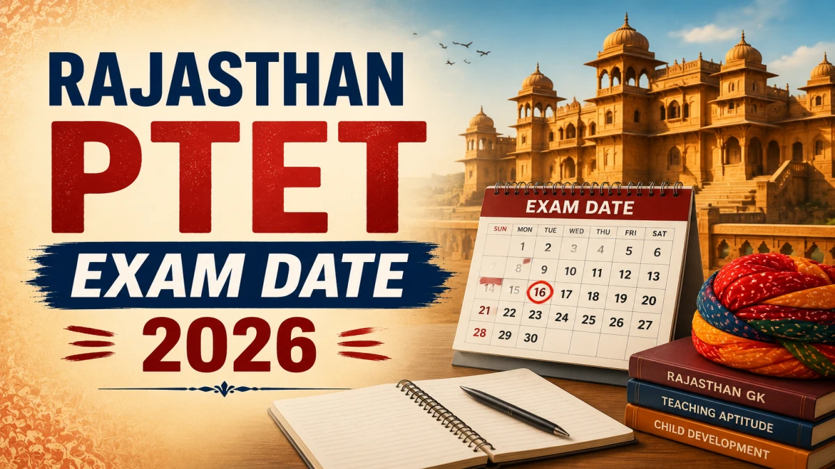 Rajasthan PTET Exam Date 2026 Out