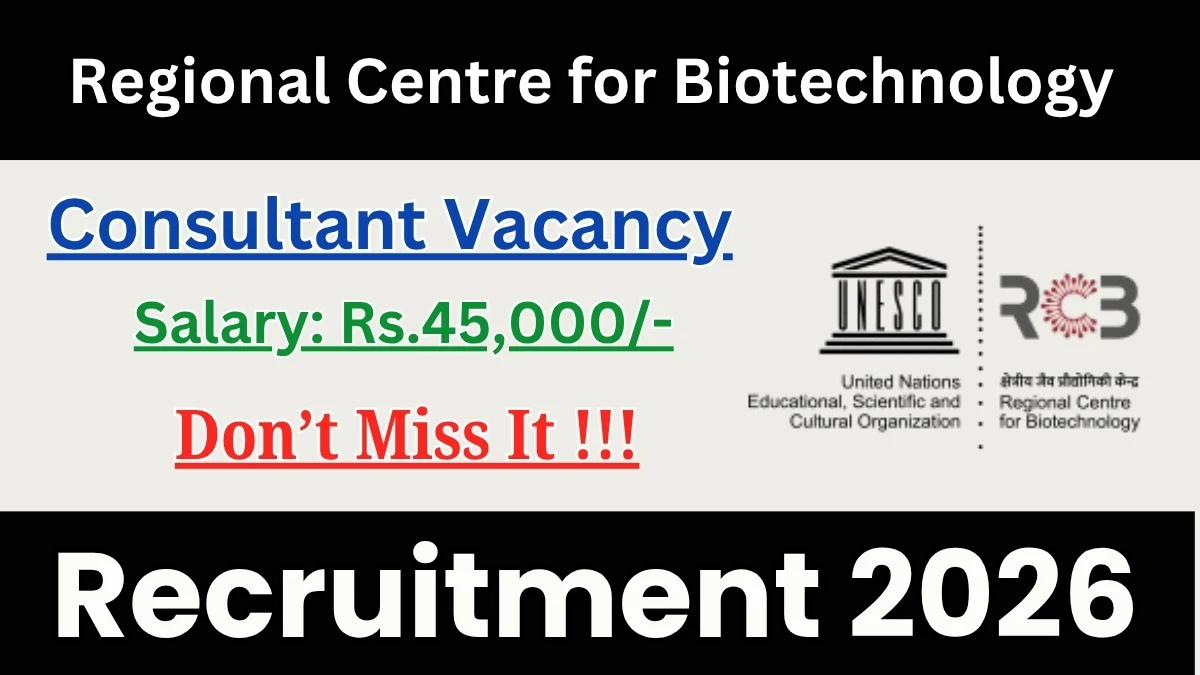 Regional Centre for Biotechnology Consultant Recruitment 2026