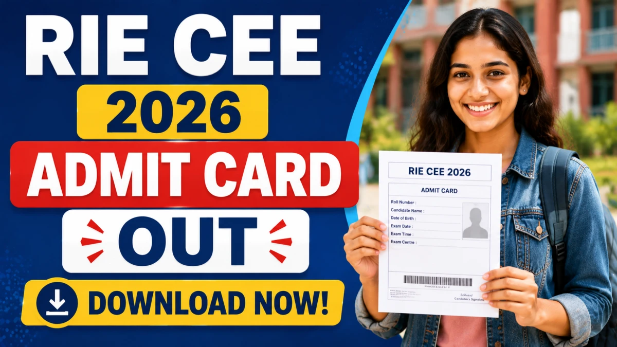 RIE CEE 2026 Admit Card Out