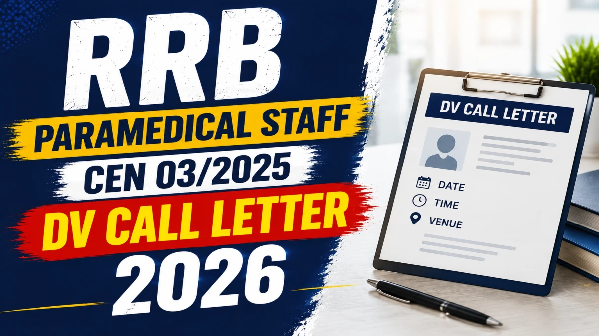 RRB Paramedical Staff CEN 03/2025 DV Call Letter 2026 Out