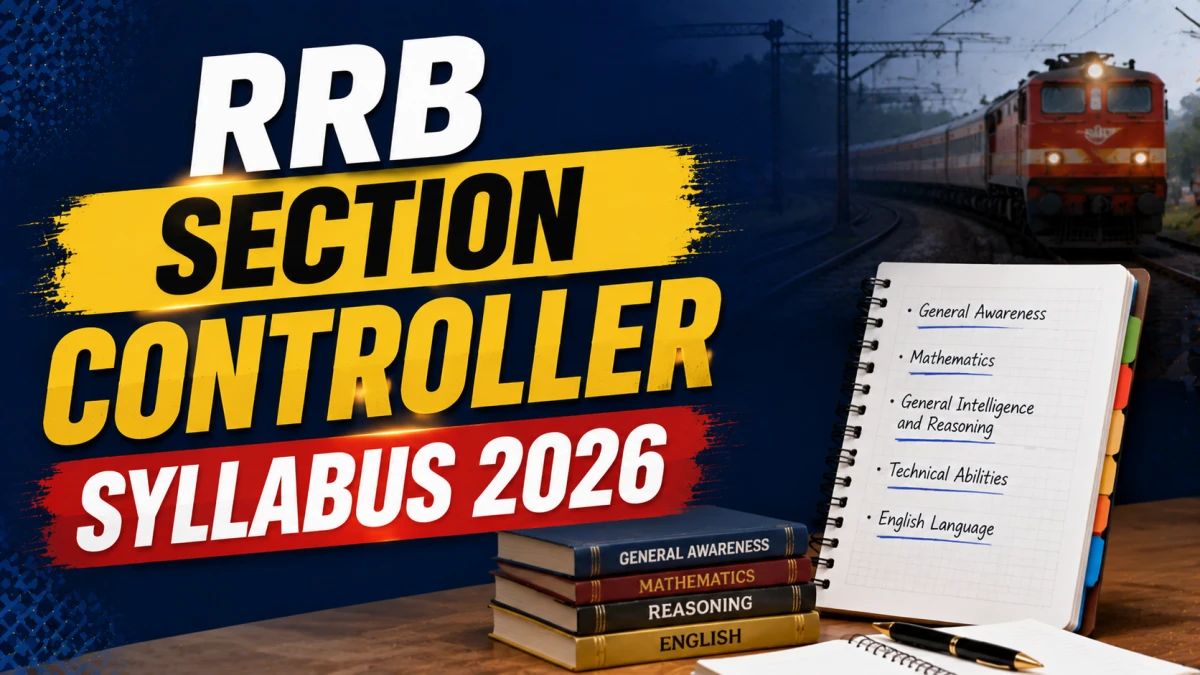 RRB Section Controller Syllabus and Exam Pattern 2026