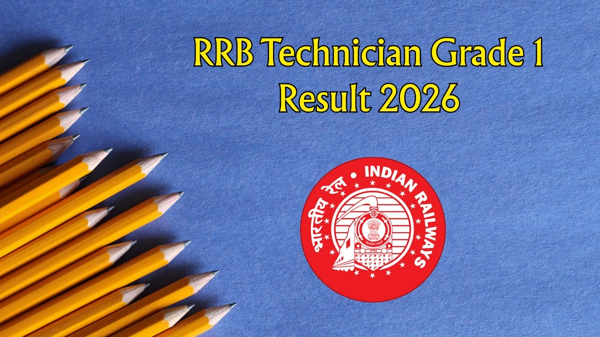 RRB Technician Grade 1 Result 2026 (Out) – Download Scorecard, Cut Off Marks, Merit List PDF