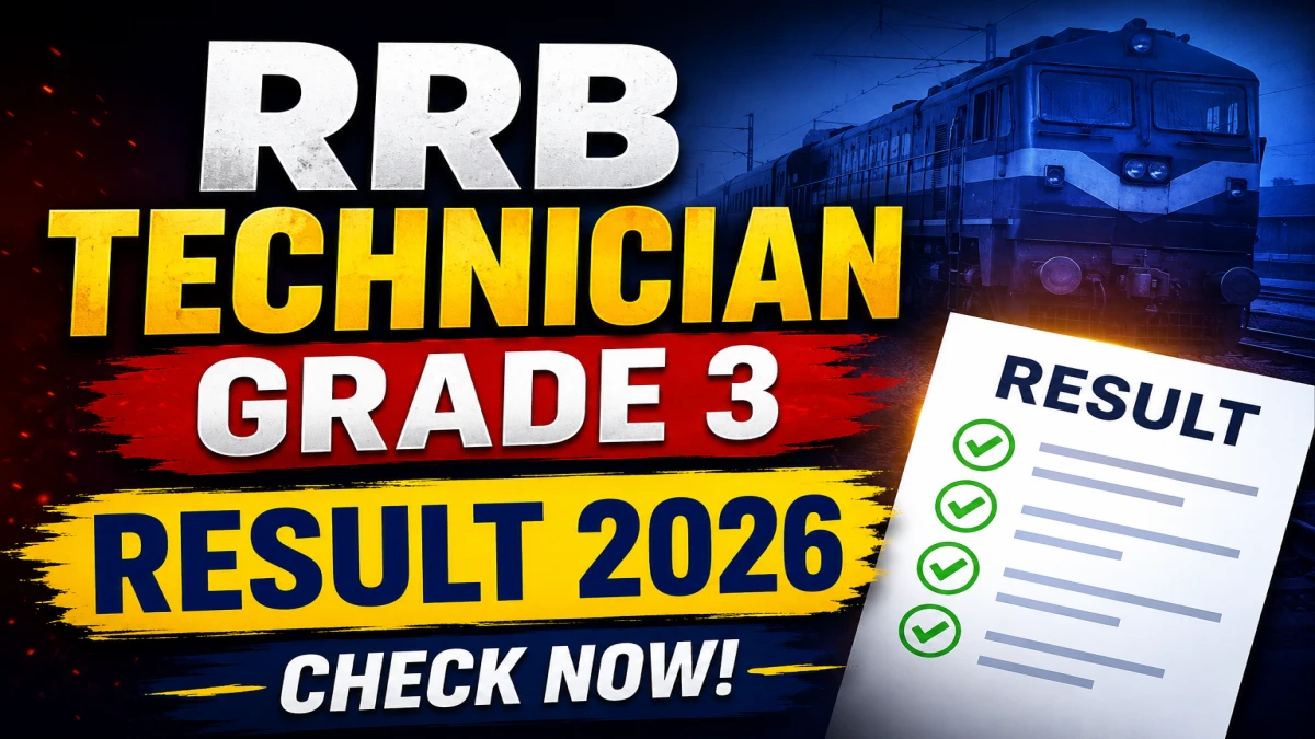 RRB Technician Grade 3 Result 2026 OUT