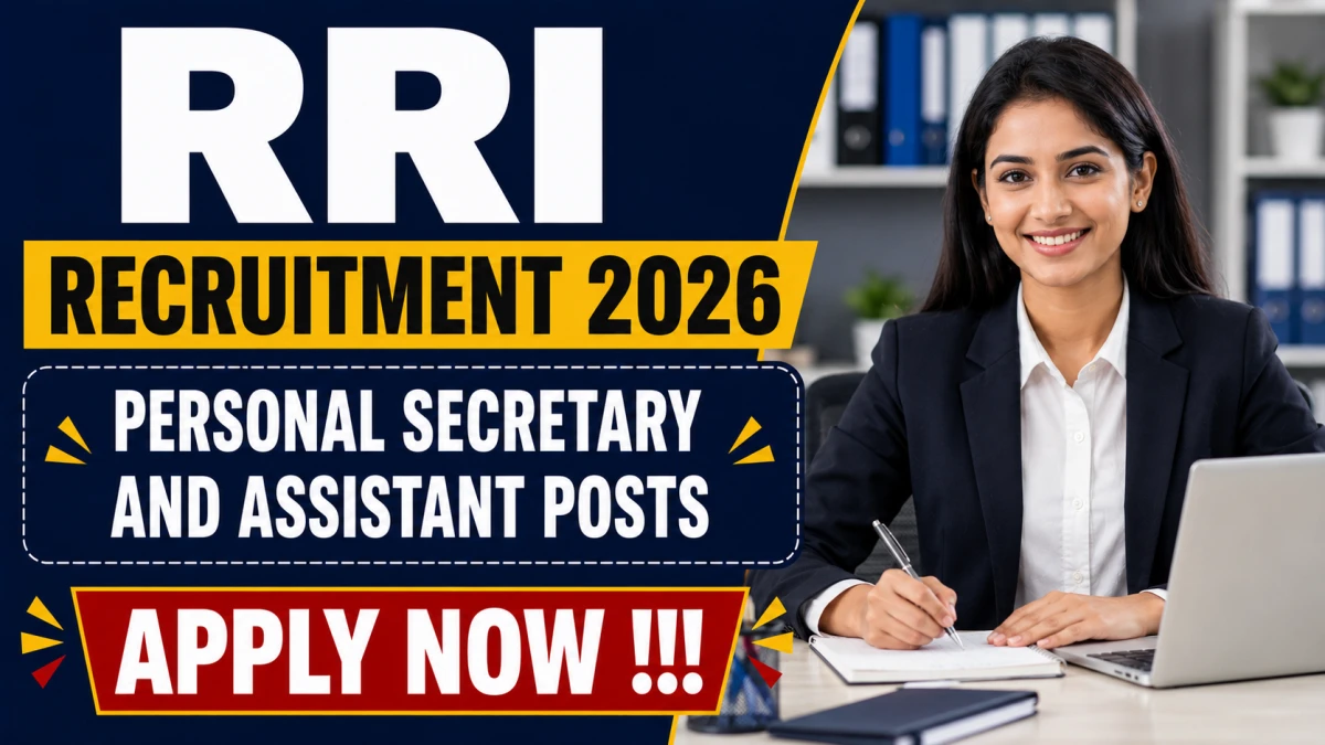 RRI Recruitment 2026 – Apply Online for Personal Secretary and Assistant Posts