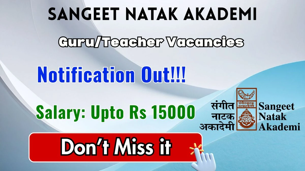 Sangeet Natak Akademi Guru/Teacher Recruitment 2026