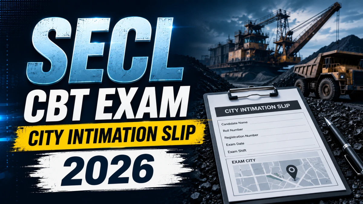 SECL CBT Exam City Intimation Slip 2026