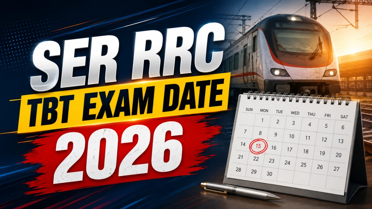 SER RRC TBT Exam Date 2026 Out