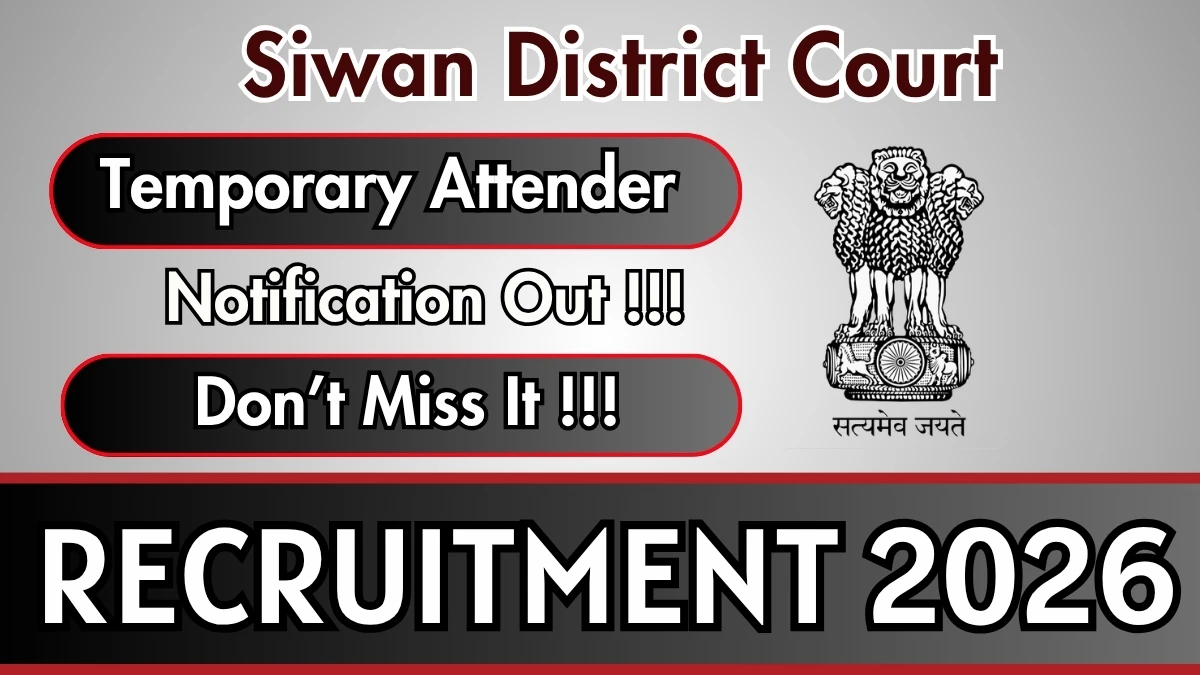 Siwan District Court Temporary Attender Recruitment 2026