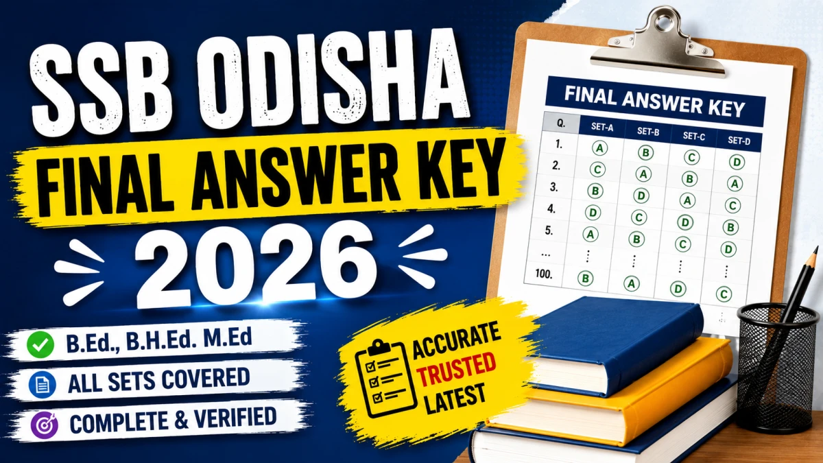 SSB Odisha Final Answer Key 2026 Out For B.Ed, B.H.Ed, and M.Ed Download PDF