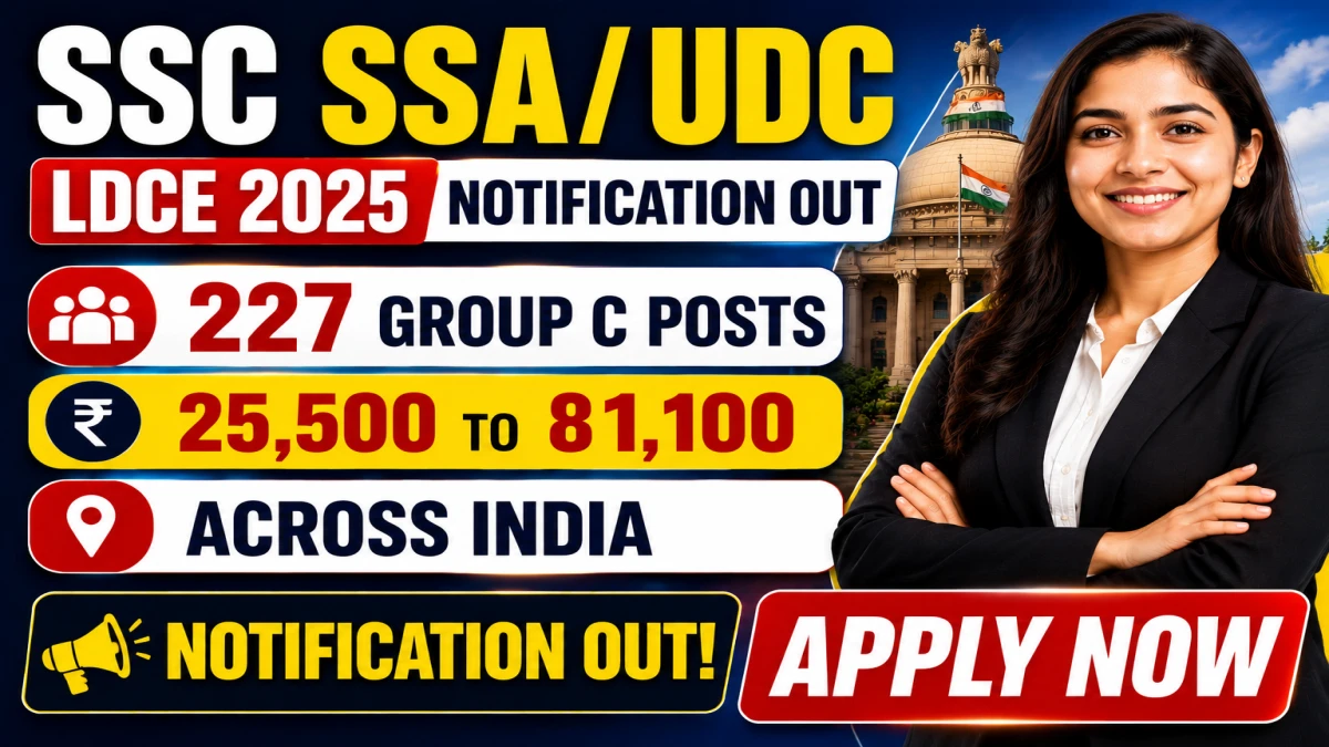 SSC SSA/UDC LDCE 2025 Notification Out