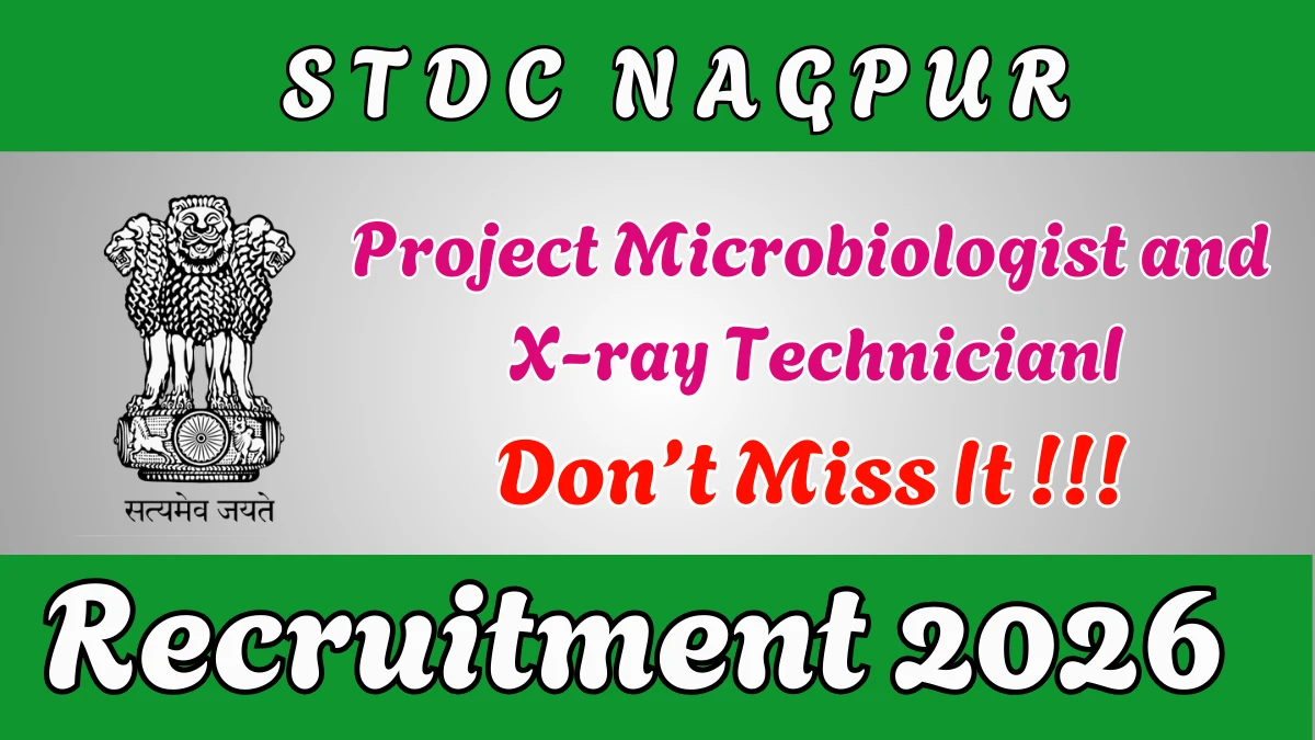 STDC Nagpur Recruitment 2026 – Apply Offline for Microbiologist and X-ray Technician Posts