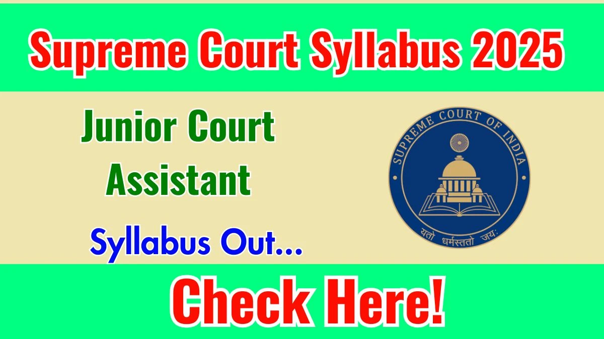 Supreme Court Junior Court Assistant Syllabus 2025 Out Direct Link to Download Syllabus PDF here