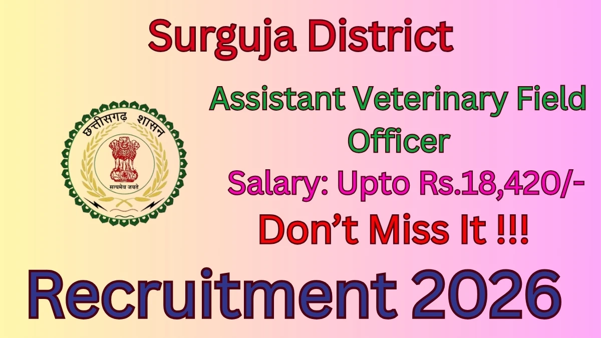 Surguja District Assistant Veterinary Field Officer Recruitment 2026