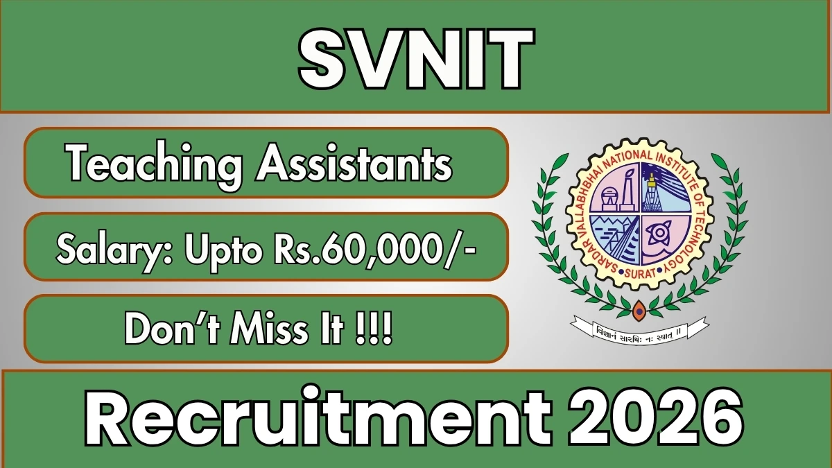SVNIT Teaching Assistants Recruitment 2026