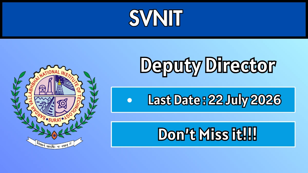 SVNIT Deputy Director Recruitment 2026