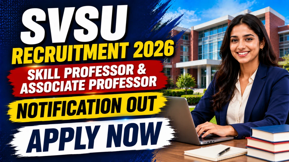 SVSU Recruitment 2026 – Apply Offline for 18 Skill Professor & Associate Professor Posts