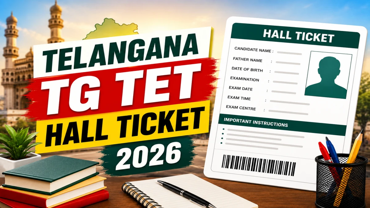 Telangana TG TET Hall Ticket 2026 OUT – Download June Session Admit Card at tgtet.aptonline.in