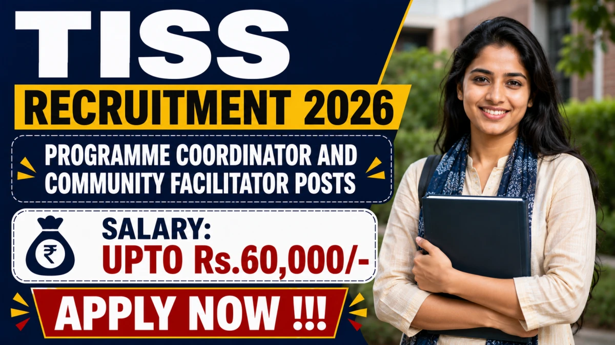 TISS Recruitment 2026 – Apply Online for Programme Coordinator and Community Facilitator Posts