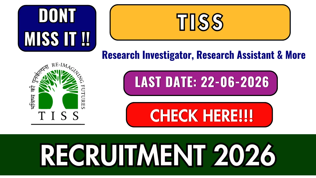 TISS Recruitment 2026 – Apply Online for 21 Research Investigator, Research Assistant and More Posts