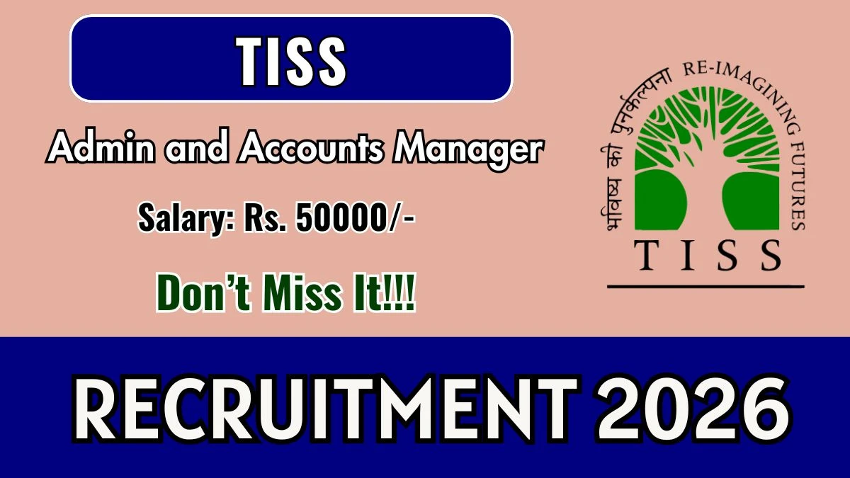 TISS Admin and Accounts Manager Recruitment 2026