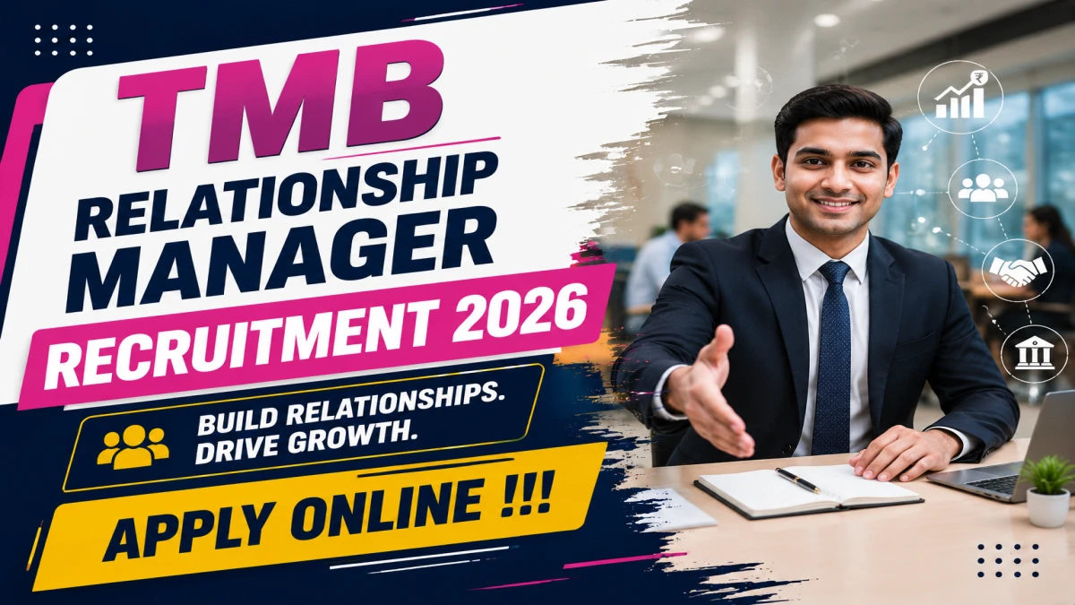 TMB Relationship Manager Recruitment 2026 – Apply Online for Manager & Assistant Manager Posts