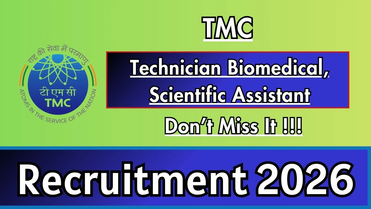 TMC Recruitment 2026 – Walkin for Technician Biomedical, Scientific Assistant Posts
