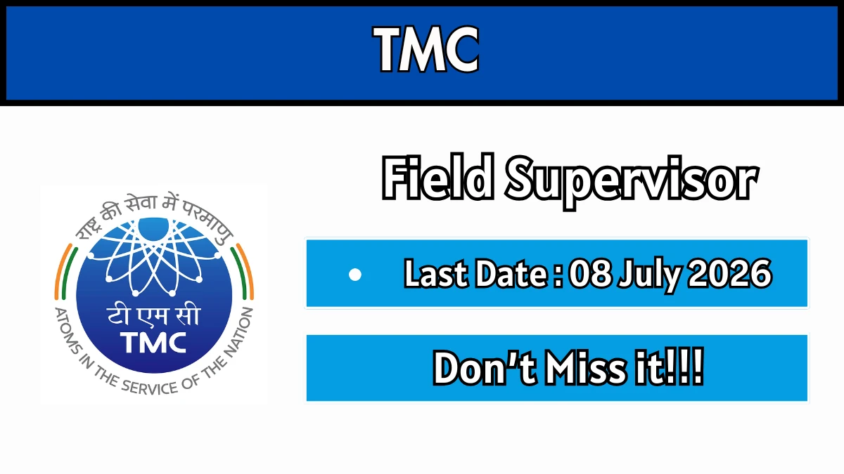 TMC Field Supervisor Recruitment 2026