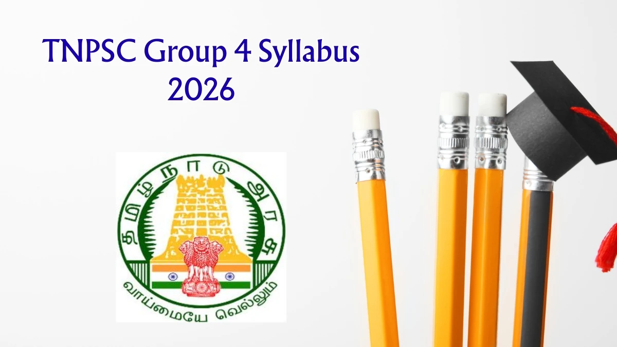 TNPSC Group 4 Syllabus 2026 – Download PDF, Exam Pattern & Preparation Tips