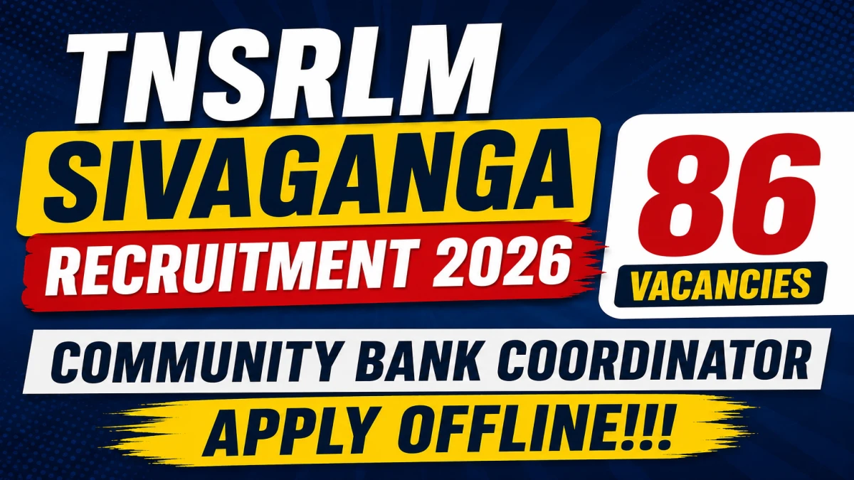 TNSRLM Sivaganga Community Bank Coordinator Recruitment 2026 – 86 Vacancies Apply Offline
