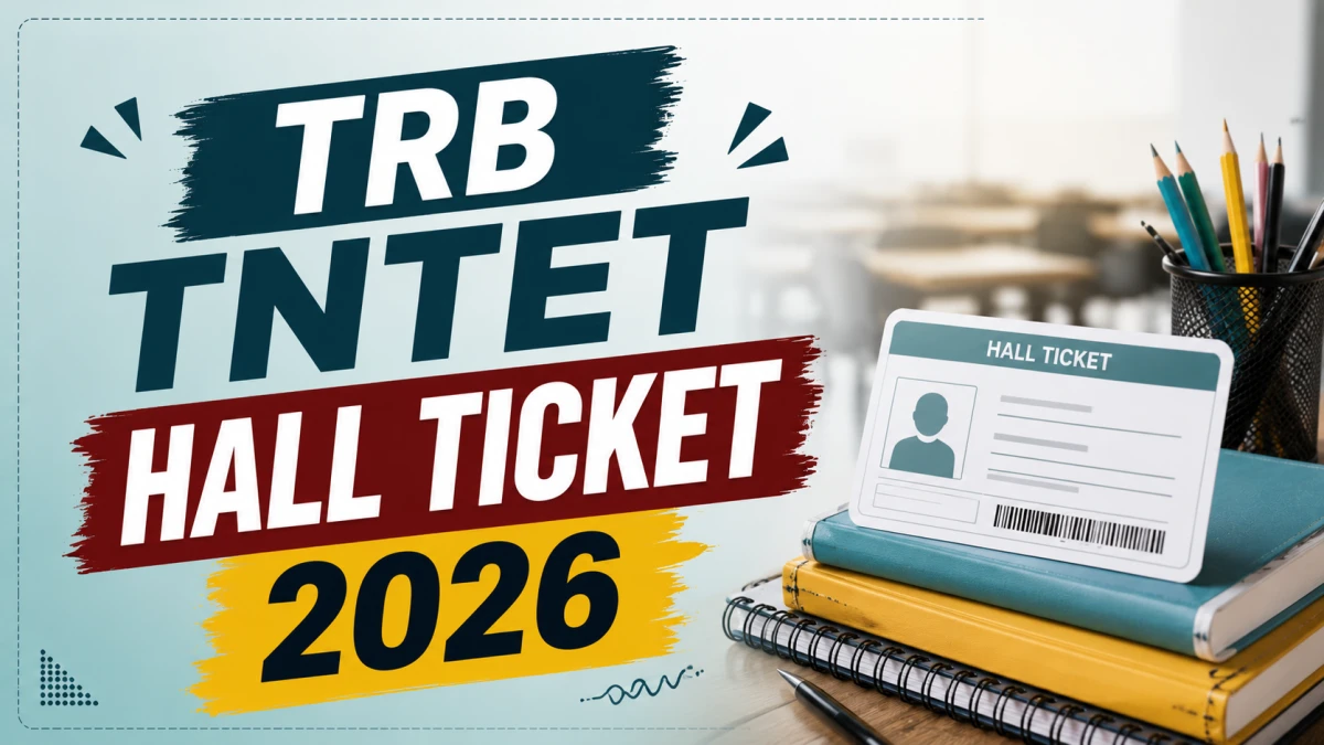 TRB TNTET Hall Ticket 2026 Out