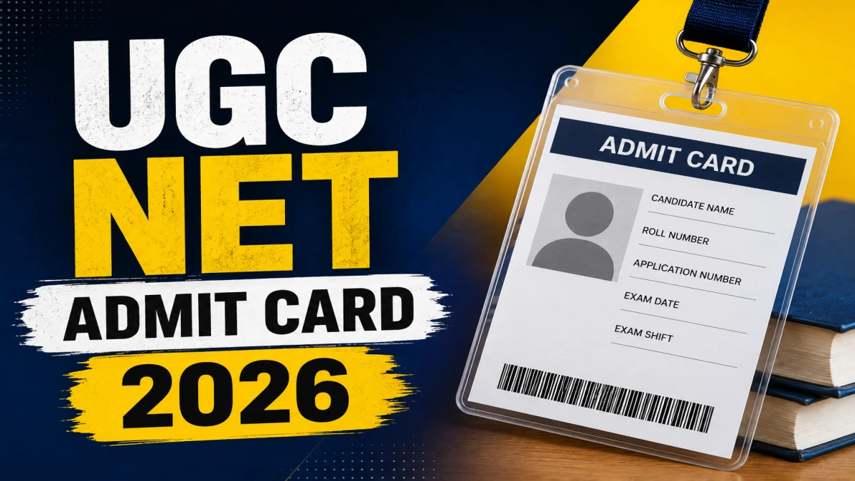 UGC NET Admit Card 2026 (June Session)