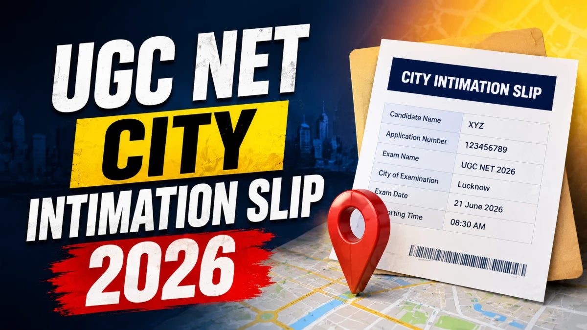 UGC NET Exam City Intimation Slip 2026 Out – Download at ugcnet.nta.nic.in