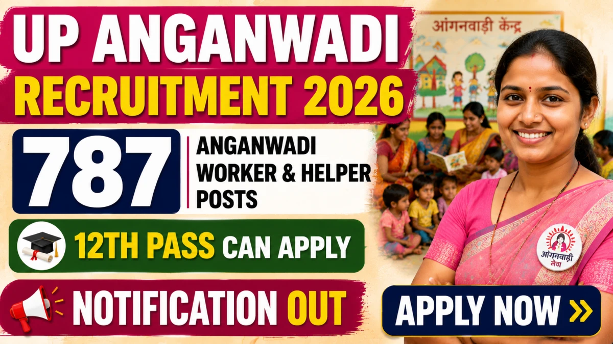 UP Anganwadi Recruitment 2026 – Apply Online for 787 Anganwadi Worker & Helper Posts in Bijnour, Kanpur District