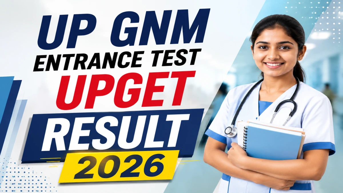 UP GNM Entrance Test UPGET Result 2026 Out