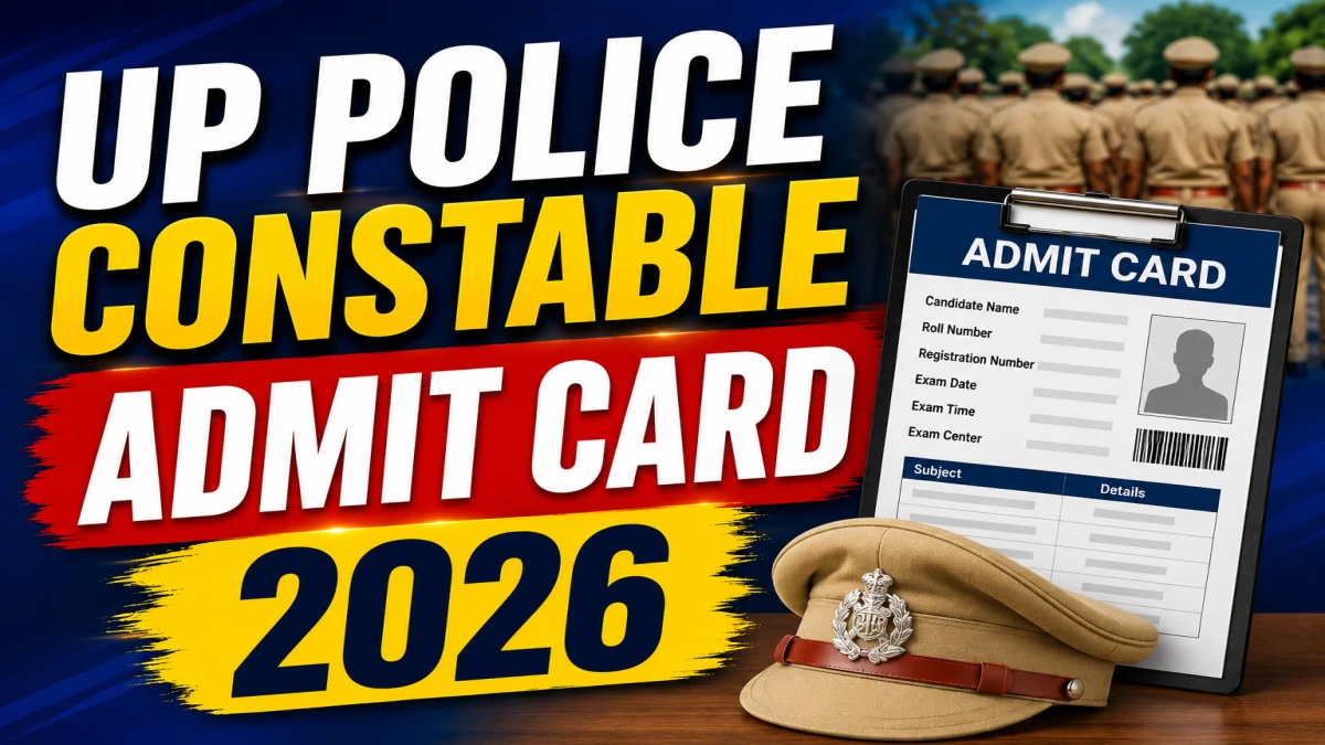 UP Police Constable Admit Card 2026 (Out) – Download Hall Ticket @ uppbpb.gov.in