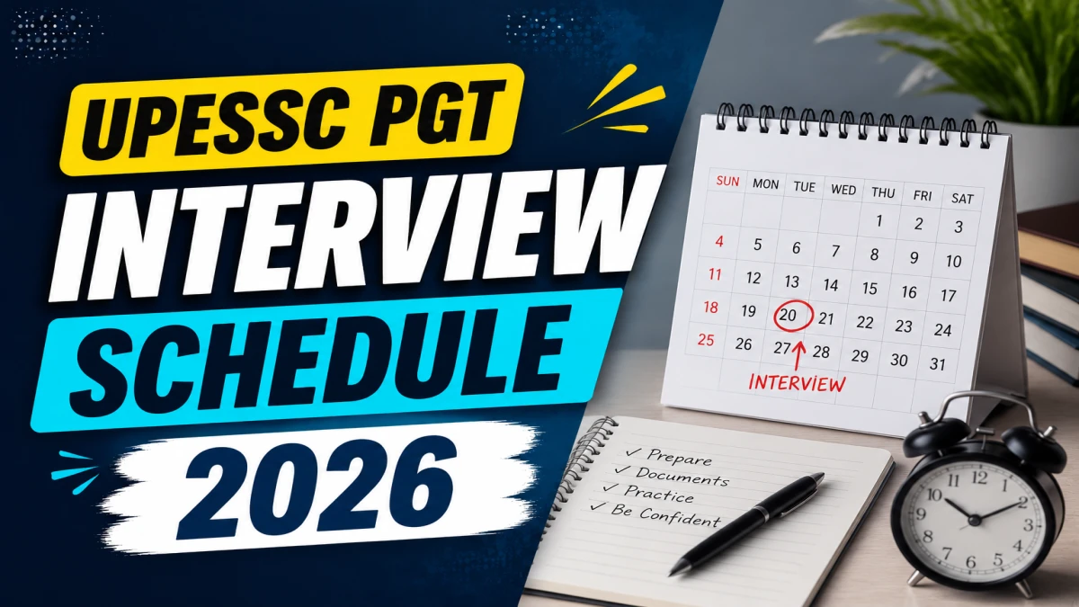 UPESSC PGT Interview Schedule 2026 – Date, Venue & Documents