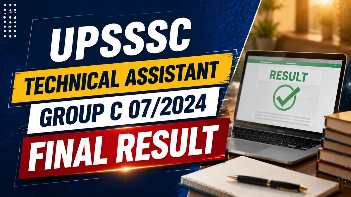 UPSSSC Technical Assistant Group C 07/2024 Final Result OUT