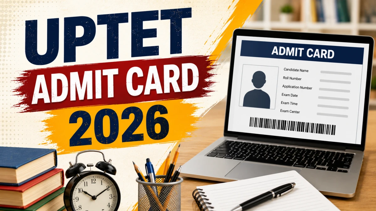 UPTET Admit Card 2026 Out