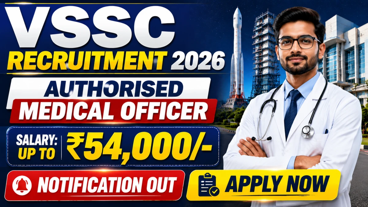 VSSC Authorised Medical Officer Recruitment 2026