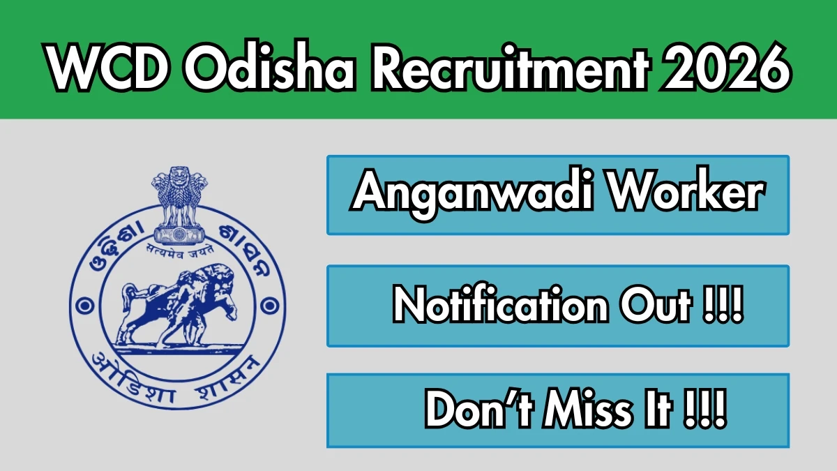 WCD Odisha Anganwadi Worker Recruitment 2026