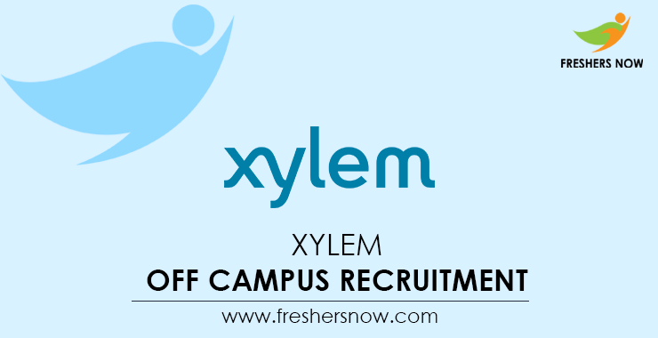 Xylem Off Campus 2026 Recruitment Drive for 2027, 2026, 2025 Batch Freshers