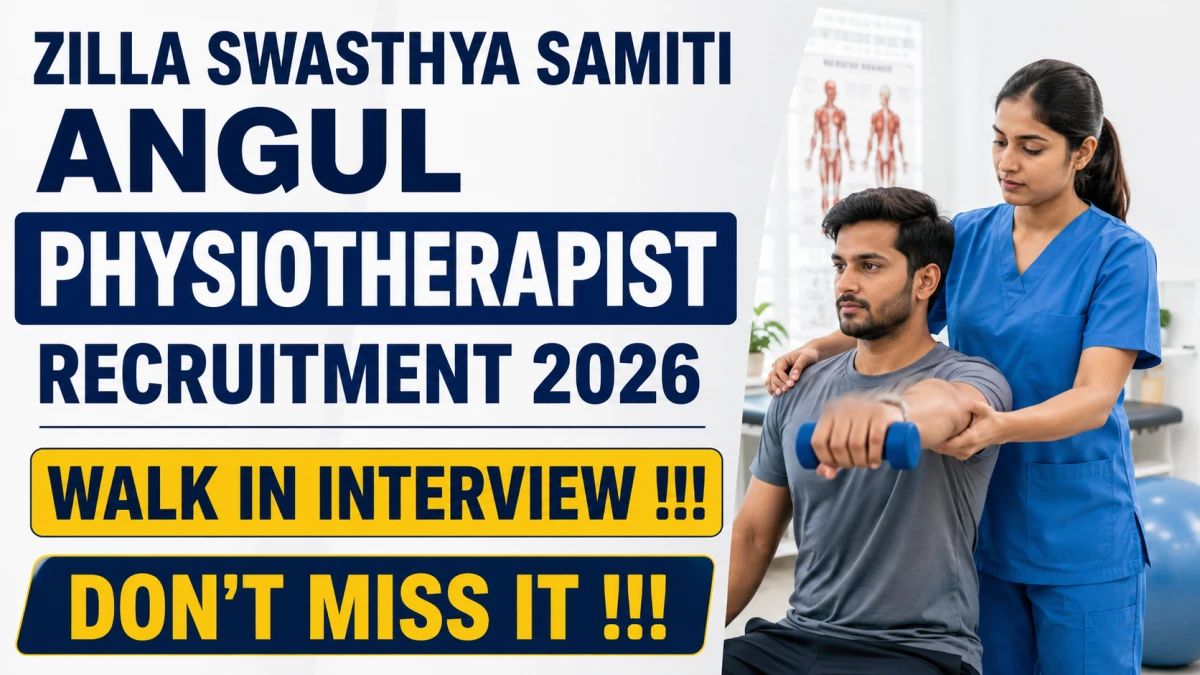 Zilla Swasthya Samiti Angul Physiotherapist Recruitment 2026