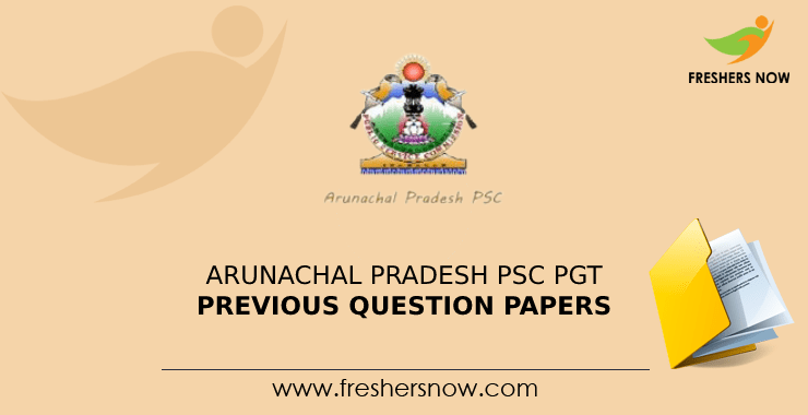 Arunachal Pradesh PSC PGT Previous Question Papers PDF Download