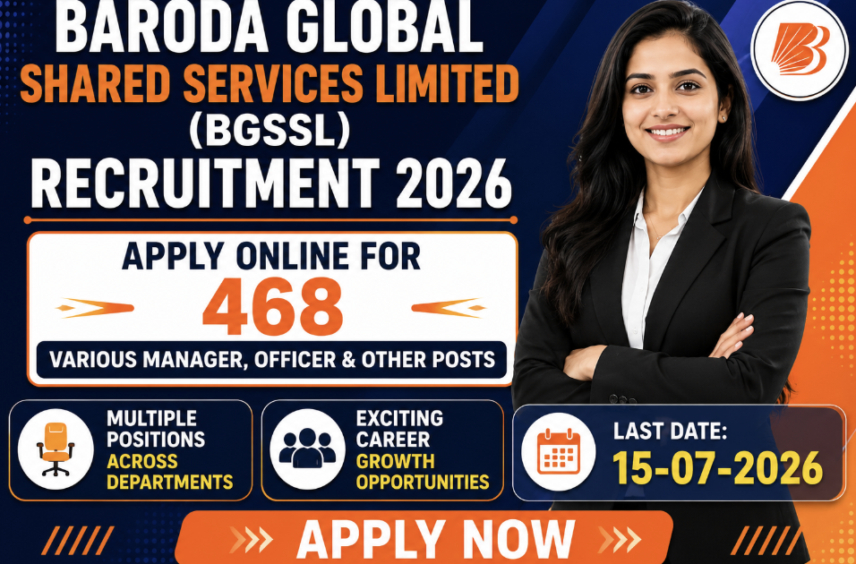 BGSS Bank of Baroda Recruitment 2026 – Apply Online for 468 Posts