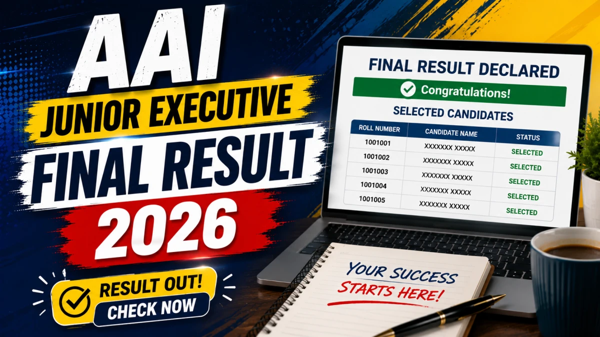 AAI Junior Executive Final Result 2026 Out
