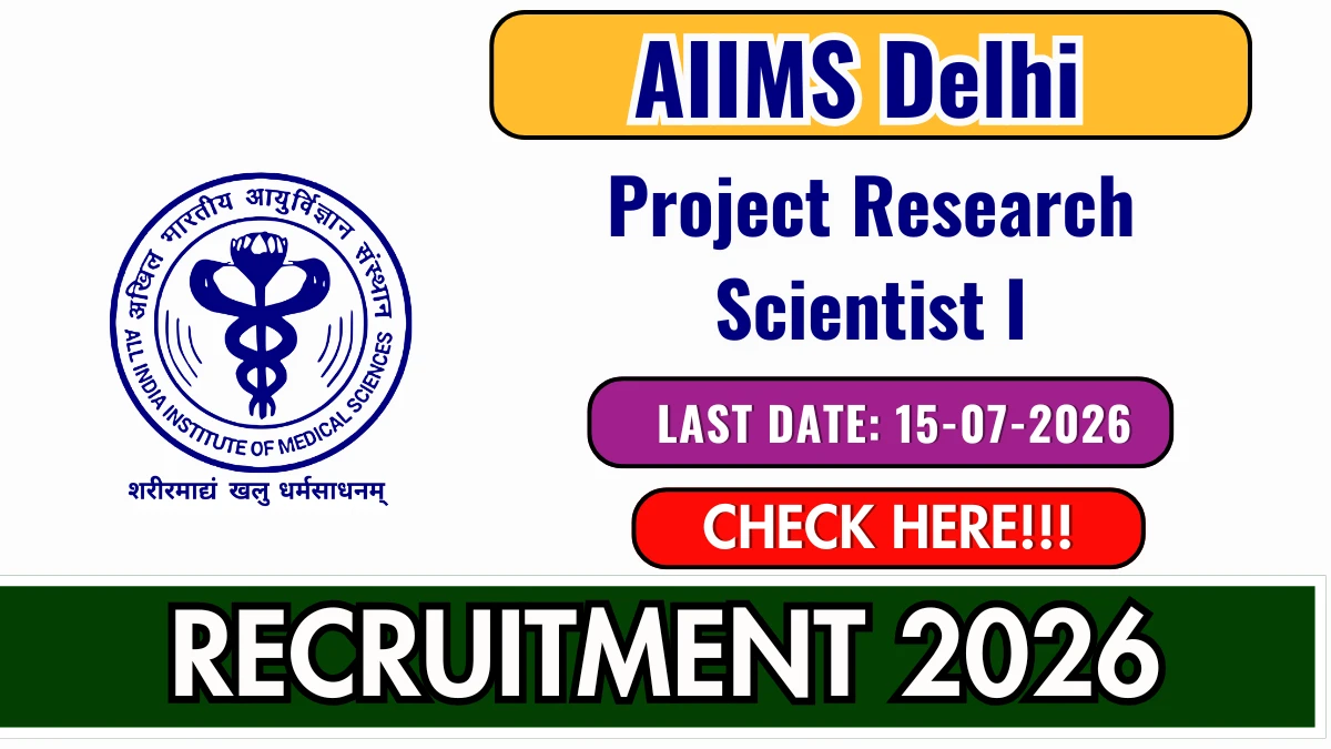 AIIMS Delhi Project Research Scientist I Recruitment 2026