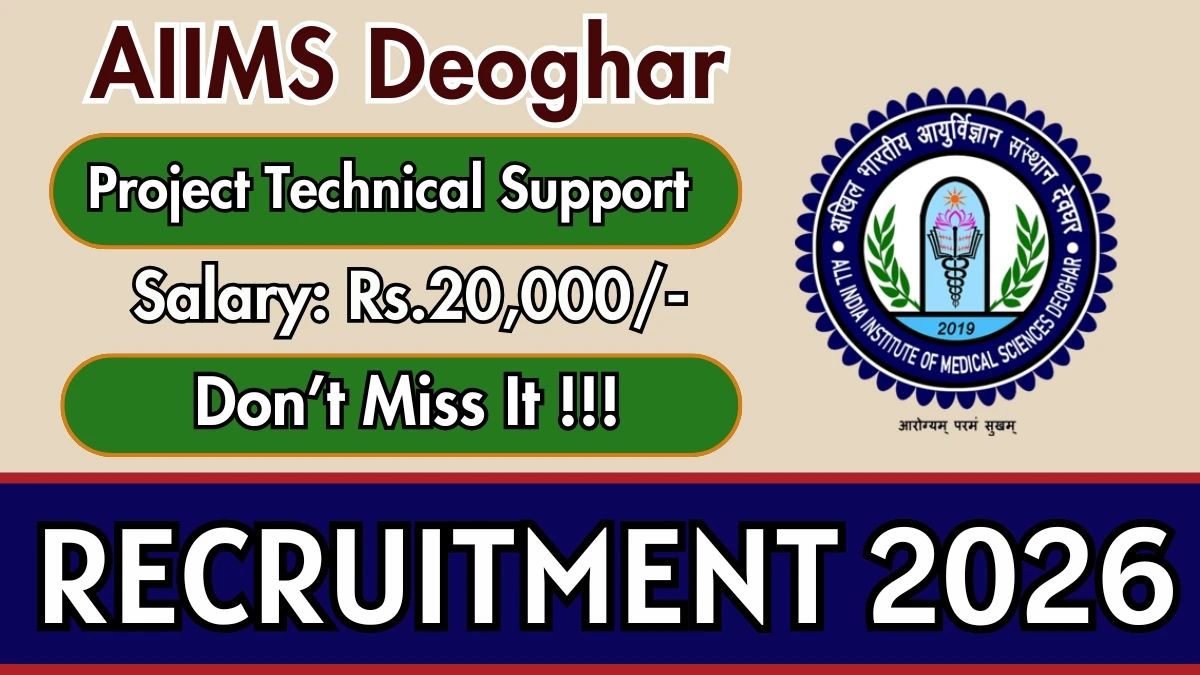 AIIMS Deoghar Project Technical Support-II Recruitment 2026
